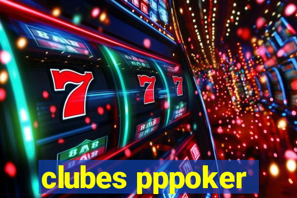 clubes pppoker